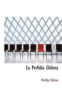 La Perfidia Chilena
