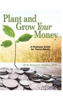 Plant and Grow Your Money