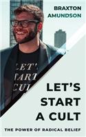Let's Start A Cult