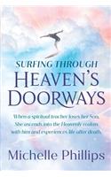 Surfing Through Heaven's Doorways
