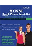 ACSM Health Fitness Specialist Study Guide: Test Prep Secrets for the ACSM CHFS