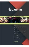 Fluoxetine 603 Questions to Ask that Matter to You