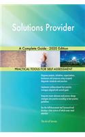 Solutions Provider A Complete Guide - 2020 Edition
