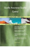 Quality Assurance Quality Control A Complete Guide - 2020 Edition