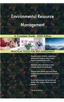 Environmental Resource Management A Complete Guide - 2020 Edition