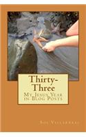Thirty-Three