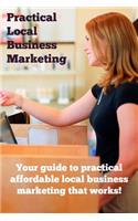 Practical Local Business Marketing