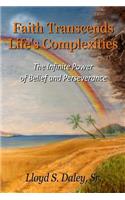 Faith Transcends Life's Complexities