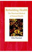 Rebuilding Health