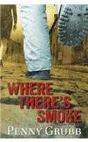 Where There's Smoke
