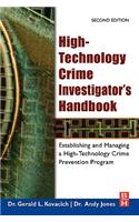 High-Technology Crime Investigator's Handbook