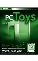 PC Toys: 14 Cool Projects for Home, Office and Entertainment