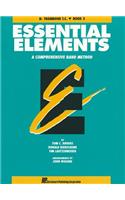 Essential Elements: Bb Trombone T.C., Book 2