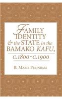 Family Identity And The State In The Bamako Kafu