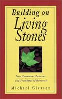Building on Living Stones