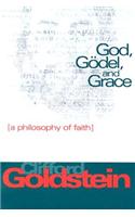 God, Godel, and Grace
