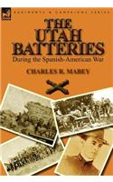 Utah Batteries During the Spanish-American War