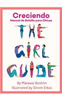 Creciendo/ The Girl Guide: Manual de Bolsillo para Chicas