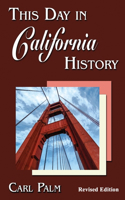 This Day in California History