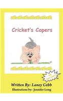 Cricket's Capers
