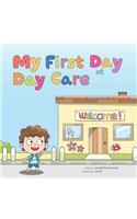 My First Day at Day Care