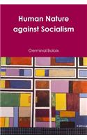 Human Nature against Socialism