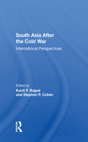 South Asia After The Cold War