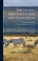 Horse-breeder's Guide and Hand Book