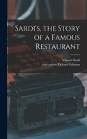 Sardi's, the Story of a Famous Restaurant