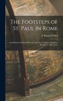 The Footsteps of St. Paul in Rome