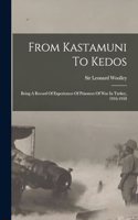 From Kastamuni To Kedos