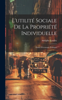L'utilité Sociale De La Propriété Individuelle