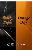 Black Night Orange Day