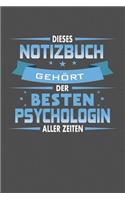 Dieses Notizbuch Gehört Der Besten Psychologin Aller Zeiten: Gepunktetes Notizbuch mit 120 Seiten - 15x23cm (in etwa DIN A5)
