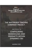 Configuring Warehouses and Products within Dynamics 365