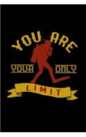 You are your only limit