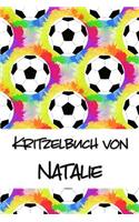 Kritzelbuch von Natalie: Kritzel- und Malbuch mit leeren Seiten für deinen personalisierten Vornamen