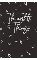 Thoughts and Things
