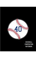 40 Baseball Composition Notebook