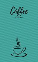 Coffee Journal: Composition Notebook Novelty Gift for Coffee Lover,6"x9" 100 pages lined blank White Paper Green Cover