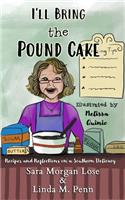 I'll Bring the Pound Cake