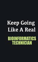 Keep Going Like a Real Bioinformatics Technician: Writing careers journals and notebook. A way towards enhancement
