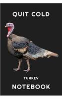 Quit Cold Turkey Notebook