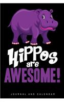 Hippos Are Awesome!: Blank Lined Journal with Calendar for Hippopotamus Lover