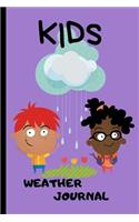 kids weather journal: Daily notebook for Young Backyard Meteorologists to Log, Draw and Write a Story About the Weather