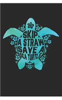 Skip a Straw Save a Sea Turtle