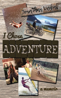I Chose Adventure