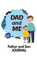 Dad And Me: Father And Son Journal: Prompted Journal For Dads And Sons (Perfect For Father's Day Gift)