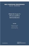 Materials Issues in Microcrystalline Semiconductors: Volume 164