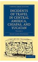 Incidents of Travel in Central America, Chiapas, and Yucatan